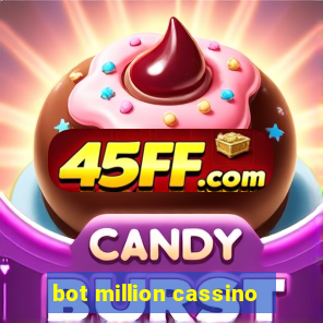 bot million cassino